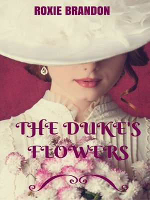 cover image of The Duke's Flowers